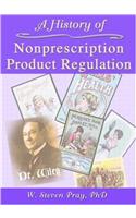 A History of Nonprescription Product Regulation