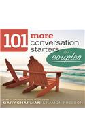 101 More Conversation Starters for Couples: (101 Conversation Starters)