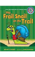 The Frail Snail on the Trail: A Long Vowel Sounds Book with Consonant Blends