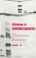 Advances in Chromatography, Volume 10
