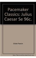 Pacemaker Classics: Julius Caesar Se 96c.: (Pacemaker Classics (Paperback))