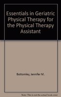 Essentials in Geriatric Physical Therapy for the Physical Therapy Assistant