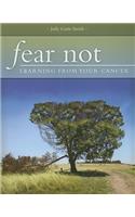 Fear Not!