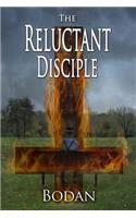 The Reluctant Disciple