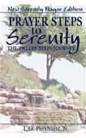Prayer Steps to Serenity The Twelve Steps Journey