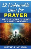 12 Undeniable Laws For Prayer
