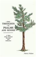 Some Thoughts on Psalms and Beyond