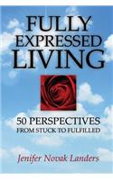 Fully Expressed Living