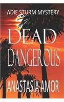 Dead Dangerous