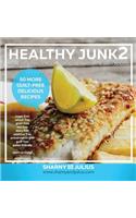 Healthy Junk 2