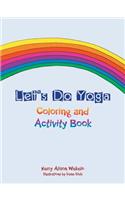 Let's Do Yoga: Coloring and Activity Book