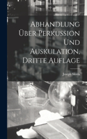 Abhandlung Über Perkussion Und Auskulation, Dritte Auflage