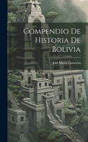 Compendio De Historia De Bolivia