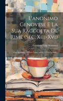 L'anonimo Genovese E La Sua Raccolta De Rime (sec. Xiii-xvi)