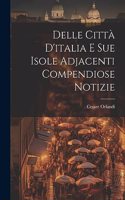Delle Città D'italia E Sue Isole Adjacenti Compendiose Notizie