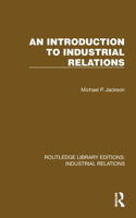 An Introduction to Industrial Relations