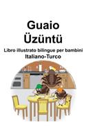 Italiano-Turco Guaio/Üzüntü Libro illustrato bilingue per bambini