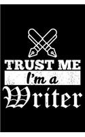 Trust Me I'M A Writer