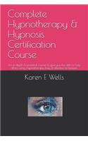 Complete Hypnotherapy & Hypnosis Certification Course: An in depth & practical course to give you the skills to help others using Hypnotherapy. Easy & effective techniques.