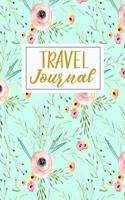 Travel Journal: Travelers Notebook To Write In - Mint Green Floral Cover