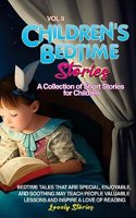 Children's Bedtime Stories: A collection of short stories for children
