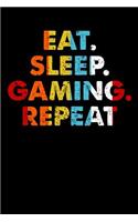 Eat.Sleep.Gaming.Repeat.