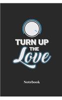 Turn Up The Love Notebook: Lined journal for friends, friendship, lovers, Valentine's Day and relationship fans - paperback, diary gift for men, women and children