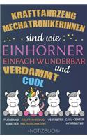 Kraftfahrzeug Mechatronikerinnen sind wie Einhörner einfach wunderbar und verdammt cool
