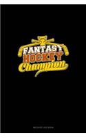 Fantasy Hockey Champion: Mileage Log Book(1365 Mileage Log Book)