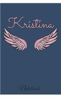 Kristina Notebook: A beautiful personalized angel wings soft cover notebook with 100 lined pages in 6x9 inch format. Personal Diary Personalized Journal Customized Jou