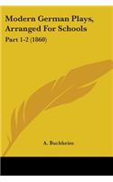 Modern German Plays, Arranged For Schools