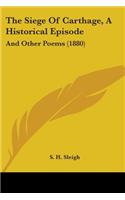The Siege Of Carthage, A Historical Episode