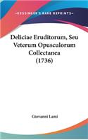 Deliciae Eruditorum, Seu Veterum Opusculorum Collectanea (1736)