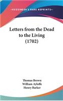 Letters from the Dead to the Living (1702)