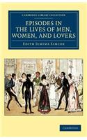 Episodes in the Lives of Men, Women, and Lovers