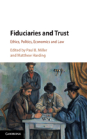 Fiduciaries and Trust