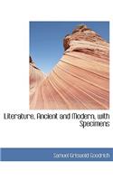 Literature, Ancient and Modern, with Specimens