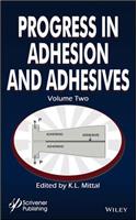 Progress in Adhesion and Adhesives, Volume 2