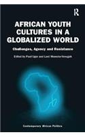 African Youth Cultures in a Globalized World