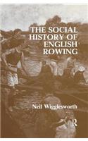 The Social History of English Rowing