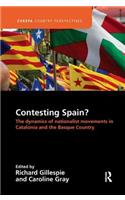 Contesting Spain? the Dynamics of Nationalist Movements in Catalonia and the Basque Country