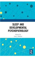 Sleep and Developmental Psychopathology