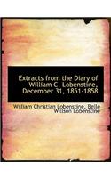 Extracts from the Diary of William C. Lobenstine, December 31, 1851-1858