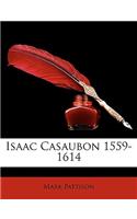 Isaac Casaubon 1559-1614