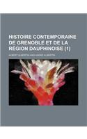 Histoire Contemporaine de Grenoble Et de La Region Dauphinoise (1)