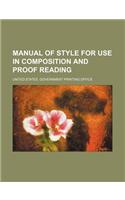 Manual of Style for Use in Composition and Proof Reading: (English)
