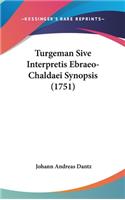 Turgeman Sive Interpretis Ebraeo-Chaldaei Synopsis (1751)