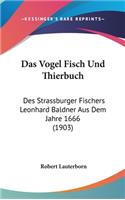 Das Vogel Fisch Und Thierbuch