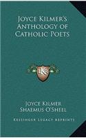 Joyce Kilmer's Anthology of Catholic Poets