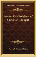 Present Day Problems of Christian Thought